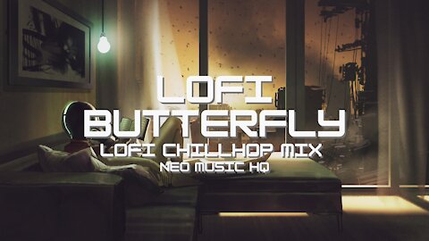 LOFI BUTTERFLY - LoFi Chillhop Mix | Calm Relaxing Chill Mix
