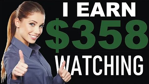 earn money online - $358 watching YouTube videos.
