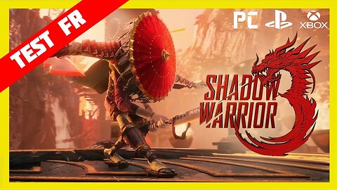 TEST Complet Shadow Warrior 3 Nerveux et Violent mais est-ce suffisant ?