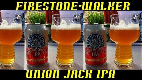 Firestone Walker Brewery ~ Union Jack IPA
