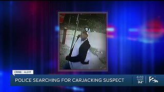 Police Searching for Carjacking Suspect