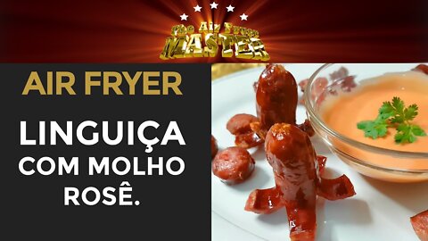 COMO FAZER LINGUIÇA FININHA NA AIRFRYER