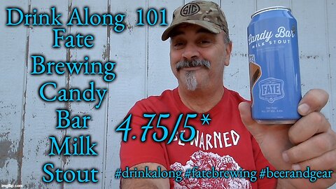 Drink Along w #beerandgear 101: Fate Brewing Candy Bar Milk Stout 4.75/5*