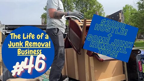 A Day in the Junk Removal Life #46 A $2000 Sale + Plus some Tips!