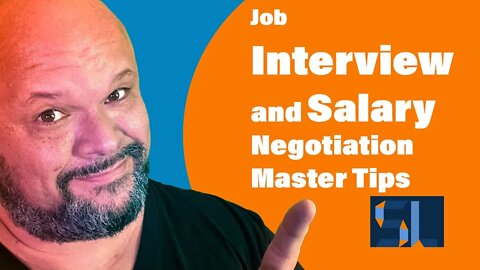 Job Interview and Salary Negotiation Mastery Tips