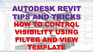 AUTODESK REVIT TIPS AND TRICKS: CONTROL USING FILTER AND VIEW TEMPLATE