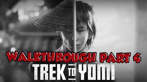 trek to yomi game | lets play trek to yomi