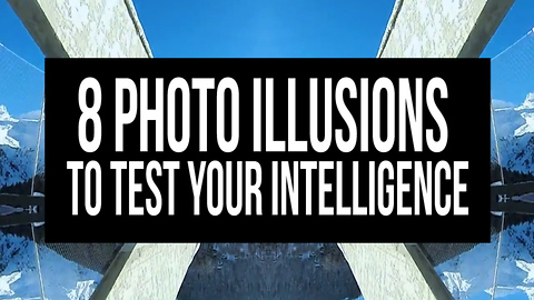 8 Photos to Test your Intelligence