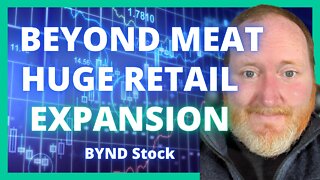 Beyond Meat’s Turnaround Time Shortens w/ Major Retail Expansion | BYND Stock