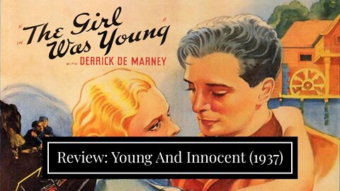 Review: Young And Innocent (1937)