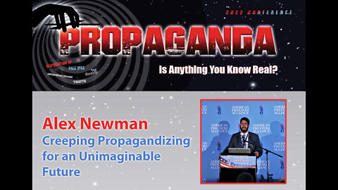 Alex Newman: Creeping Propagandizing for an Unimaginable Future