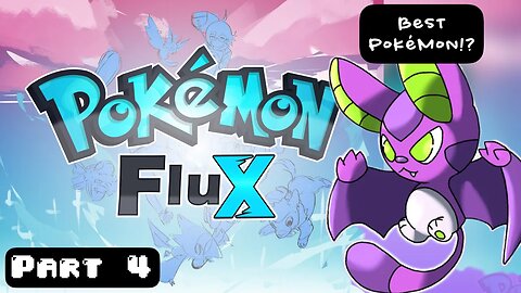 THE BEST POKÉMON IN POKÉMON FLUX!? Pokemon Flux Part 4 | Fan Game Gameplay Walkthrough