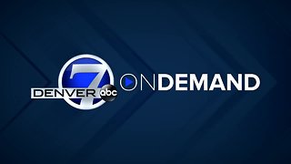 Denver 7 Latest Headlines | April 11, 3pm