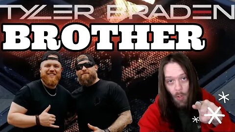 First Time Reacting to Tyler Brayden - "Brother"