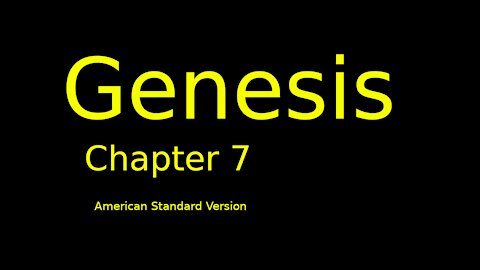 Genesis: Chapter 7 (American Standard Version)