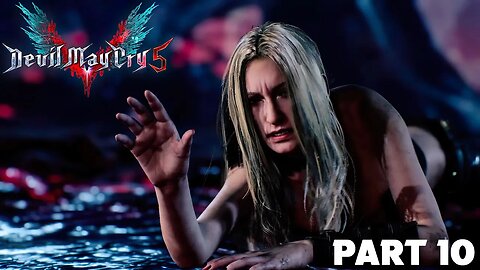 DEVIL MAY CRY 5 Walkthrough Gameplay Part 10 - REASON (DMC5)