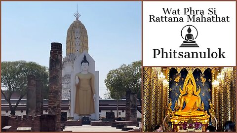 Wat Phra Sri Rattana Mahathat วัดพระศรีรัตนมหาธาตุ - Royal First Class Temple - Phisanulok Thailand