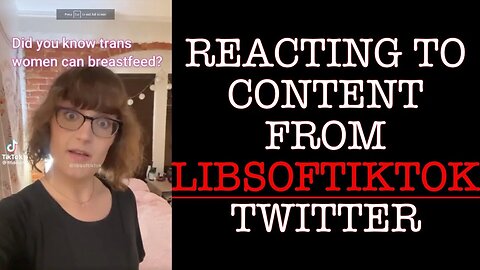 REACTING TO CONTENT FROM LIBSOFTIKTOK TWITTER EP. 5