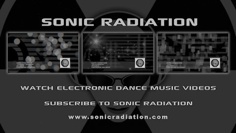 Sonic Radiation - Watch Electronic Dance Music Videos