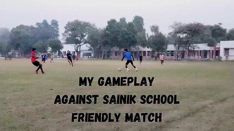 My Gameplay Against Sainik School / Friendly Match #indianfootball #football #ytshorts #ytviralvideo