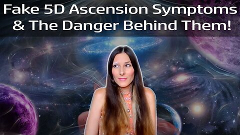 Fake Ascension Symptoms And What Is Really Happening!