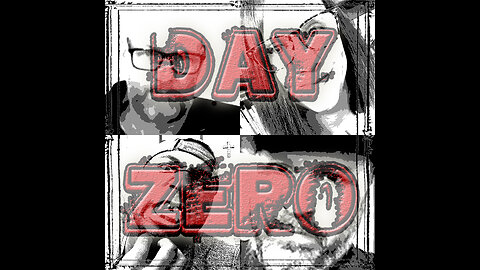 Day Zero - Day 117