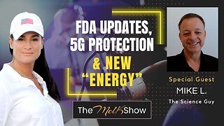 Mel K & Mike L. | FDA Updates, 5G Protection, & New “Energy” | 10-20-23