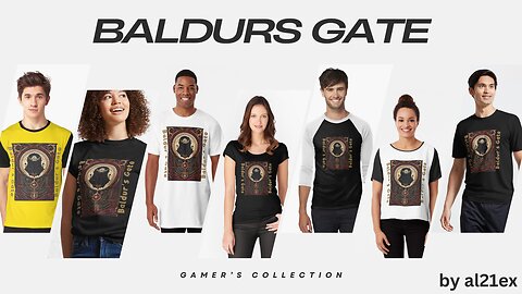 Baldur's Gate Gaming T-shirt & Merch Collection by al21ex
