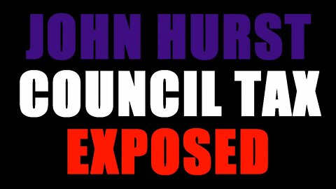 ...JOHN HURST COUNCIL TAX EXPOSED 2016