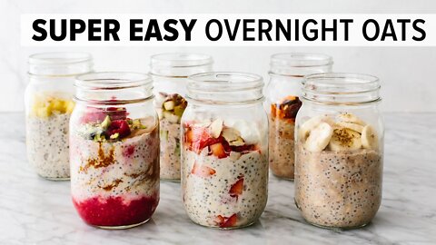 OVERNIGHT OATS | easy, healthy breakfast & 6 flavor ideas!