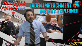 Information War Offense - Biden Impeachment Explainer on Red Pill News Live