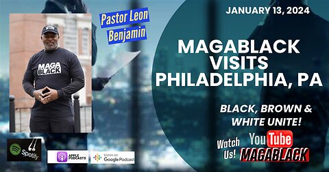 MAGABLACK visits Philadelphia, PA - Leon Benjamin