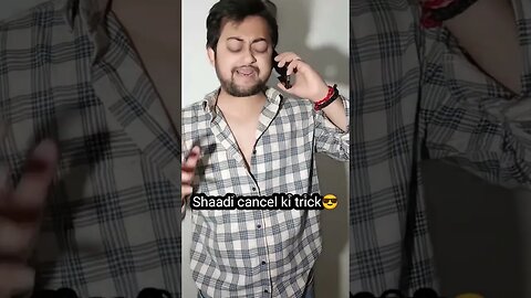 Shaadi cancel ki trick😂😂#shorts #shortsfeed #viralvideo #viral #ytshorts #comedy