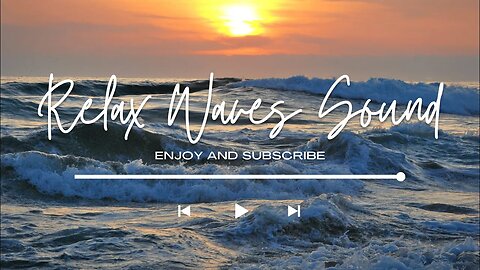 Waves 20min music combined with relax soundtrack for relaxation, yoga, meditation, reading, sleep
