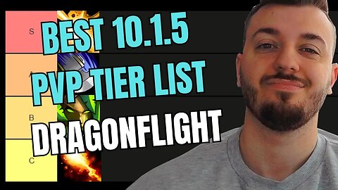 PVP TIER LIST PREDICTION 10.1.5 DRAGONFLIGHT