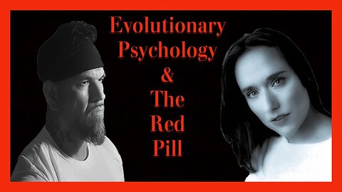 Discussion with an Evolutionary Psychologist on Feminism, Transgender, and The Red Pill