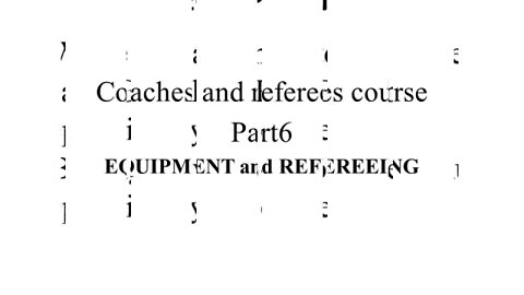 Coaches and referees coursePart 6 EQUIPMENT and REFEREEING