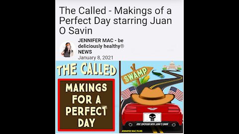 The Called-Makings of a perfect day STARRING Juan O'SAVIN