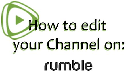 How to edit your channel on Rumble