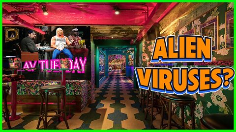 Alien Viruses? TLAV Tuesday!