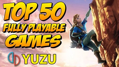 TOP 50 YUZU EMULATOR PLAYABLE GAMES 🎮 2022 | Fully Playable✔️ (Nintndo Exclusives)