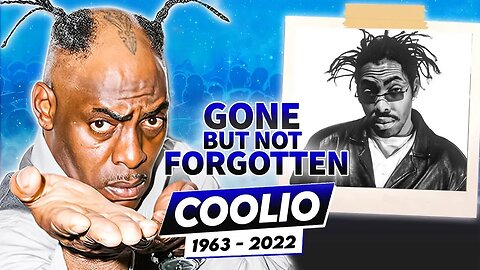 Coolio | Gone But Not Forgotten | Gangsta's Paradise Tribute