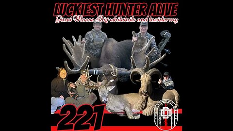 221: Luckiest Hunter Alive Trace Armstrong