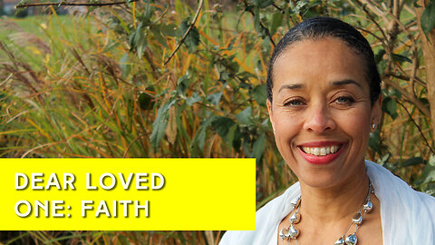 Dear Loved One (9) Faith | IN YOUR ELEMENT TV
