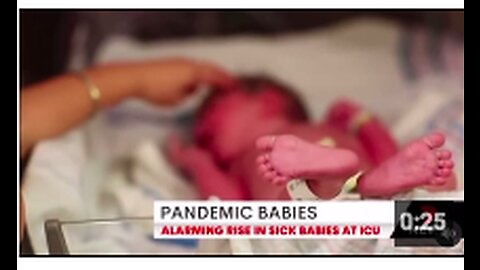 BREAKING - Babies Born of Vaxxed Are Sick