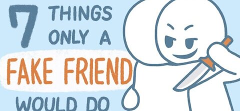 7 things only fake friends do 2021