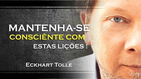 Dicas de Eckhart Tolle para estar presente , ECKHART TOLLE