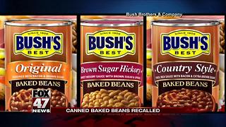 Three types of Bush's Baked Beans recalled for possible contamination
