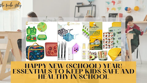 The Teelie Blog | Happy New (School) Year! Essentials to Keep Kids Safe and Healthy in School