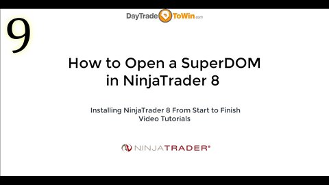 NinjaTrader 8 How To Open and Use the SuperDOM Video Tutorial Part 9